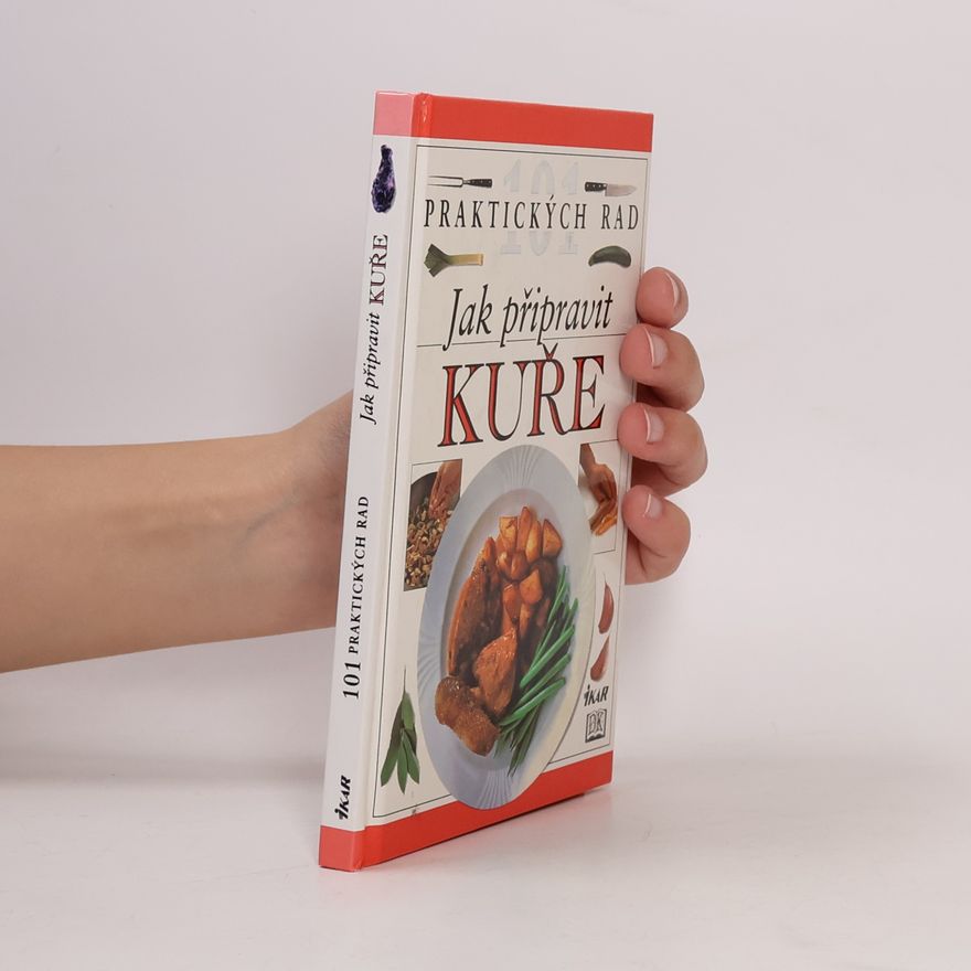 Anne Willan Jak připravit kuře