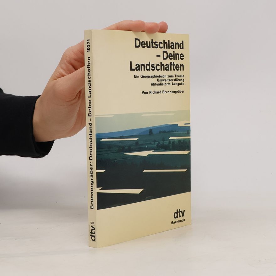 Richard Brunnengräber Deutschland - deine Landschaften