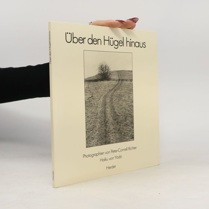 Peter-Cornell Richter Über die Hügel hinaus