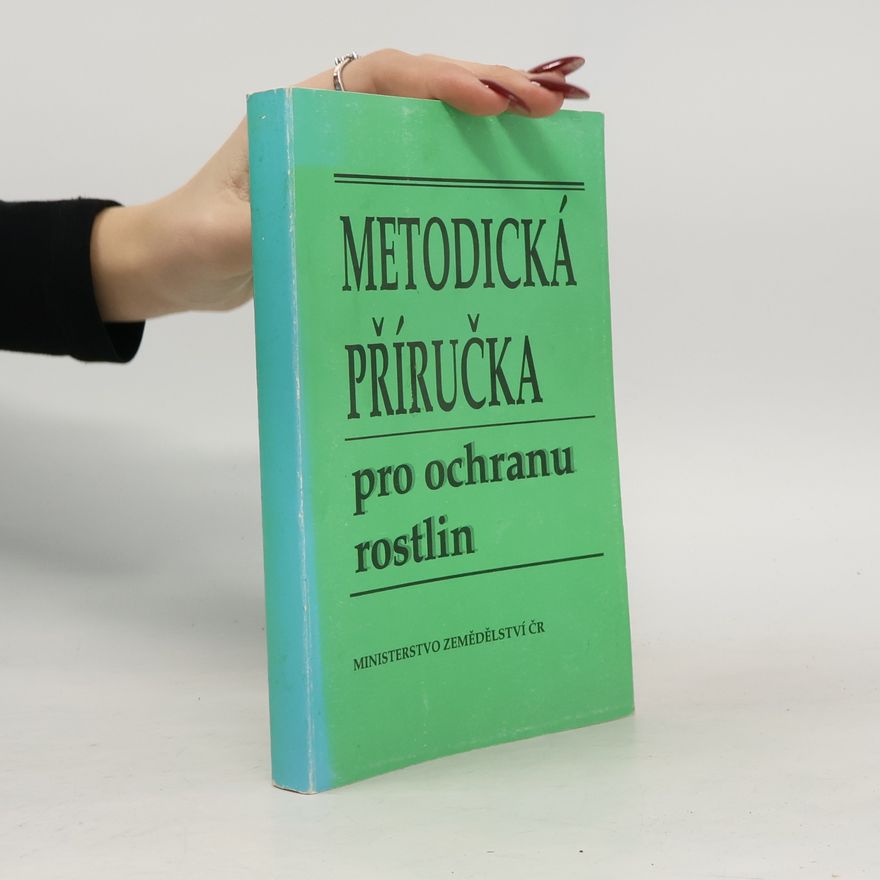 Various authors Metodická příručka pro ochranu rostlin