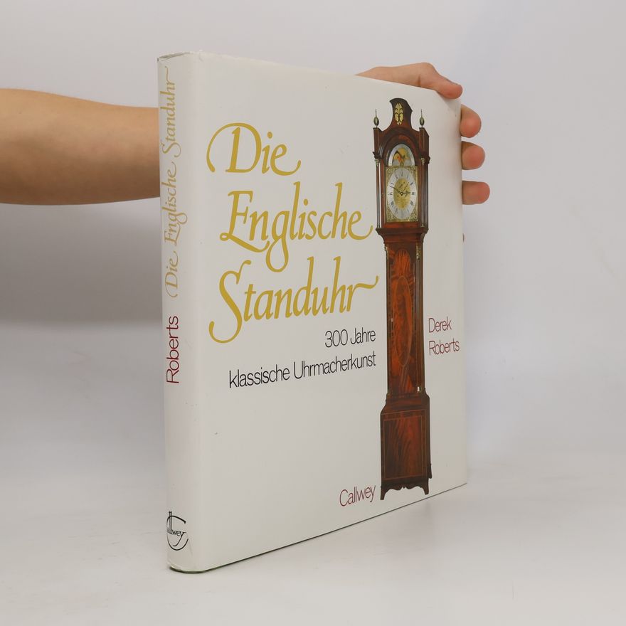 Derek Roberts Die englische Standuhr