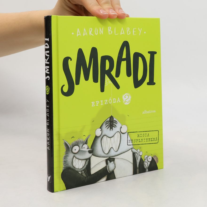 Aaron Blabey Smradi: Epizóda 2