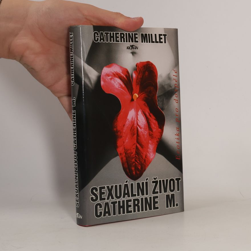 Catherine Millet Sexuální život Catherine M.