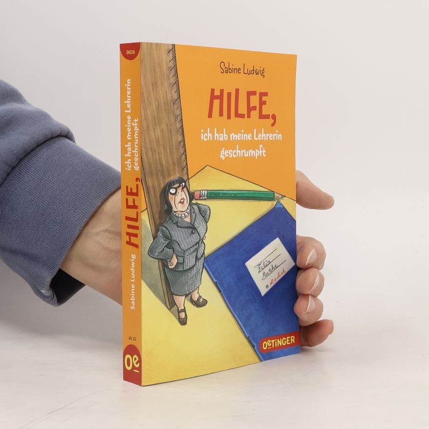 Sabine Ludwig-Szendi Hilfe, ich hab meine Lehrerin geschrumpft