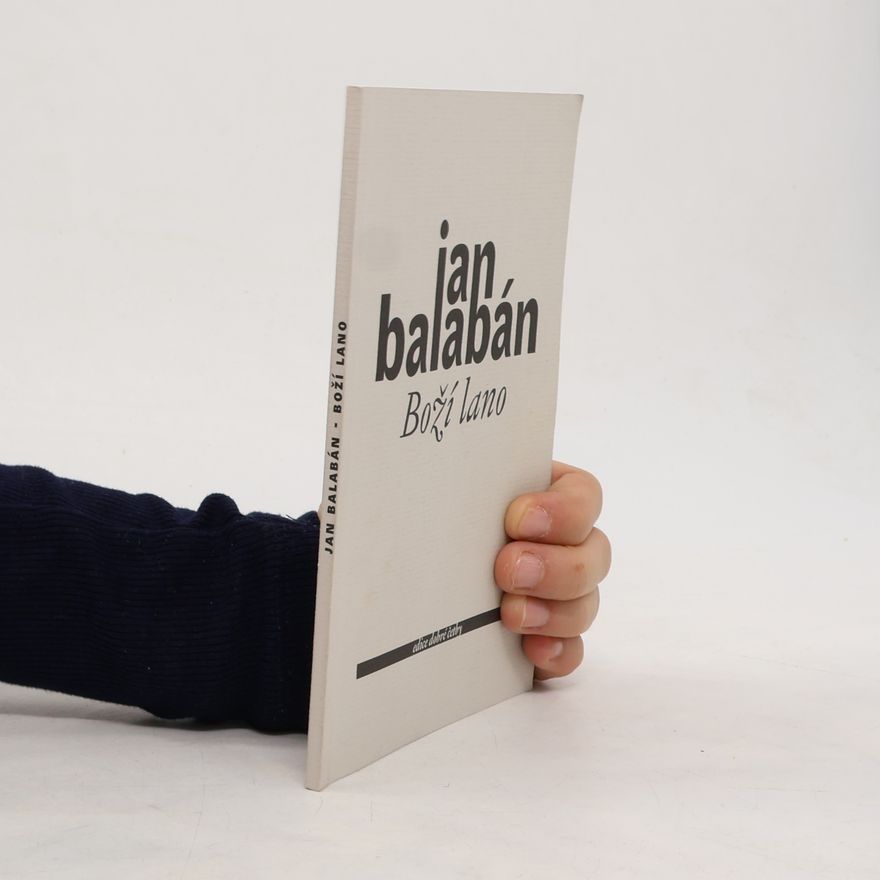 Jan Balabán Boží lano