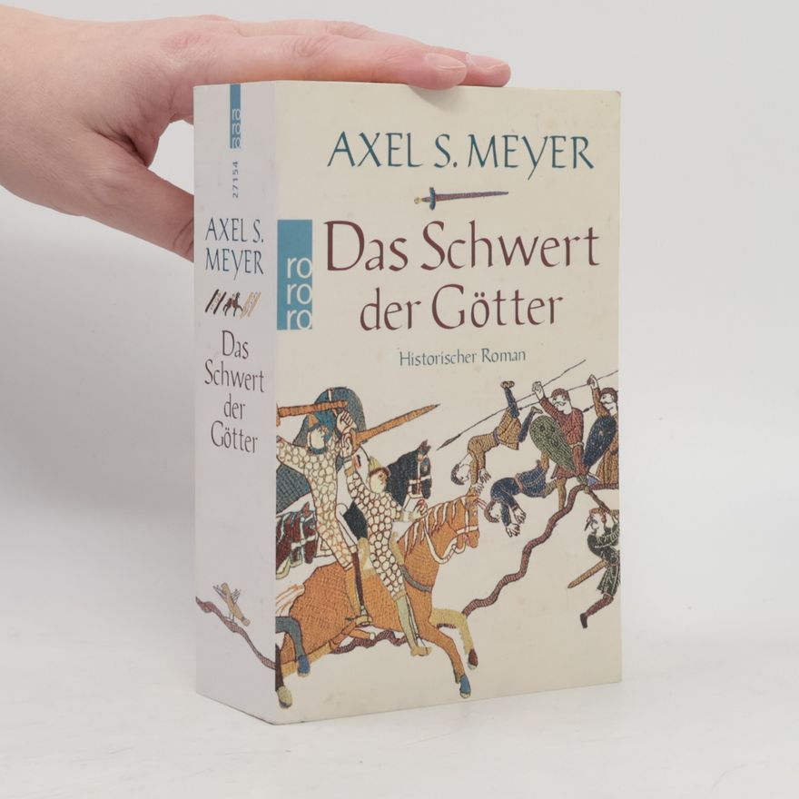 Axel S. Meyer Das Schwert der Götter