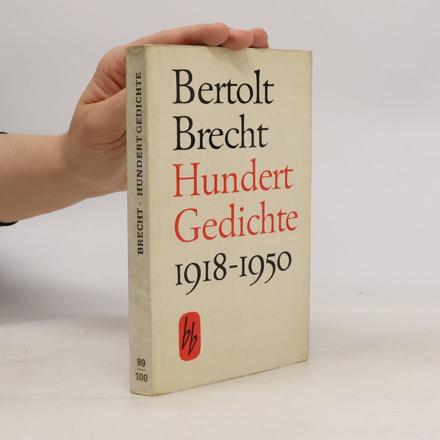 Bertolt Brecht Hundert Gedichte 1918-1950
