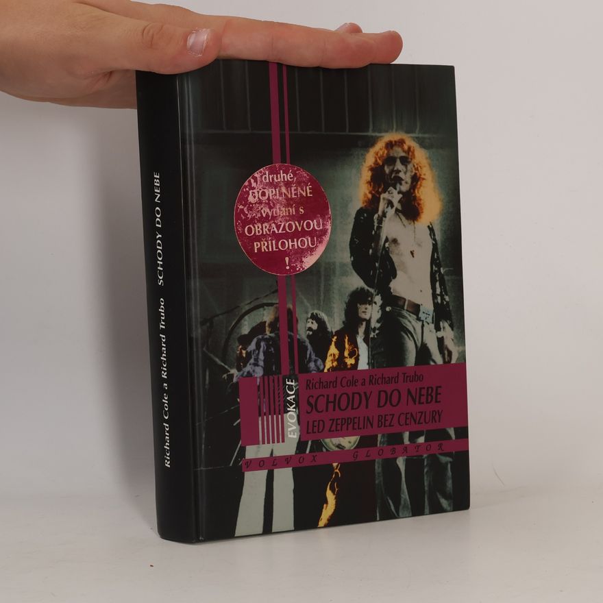 Richard Cole Schody do nebe: Led Zeppelin bez cenzury