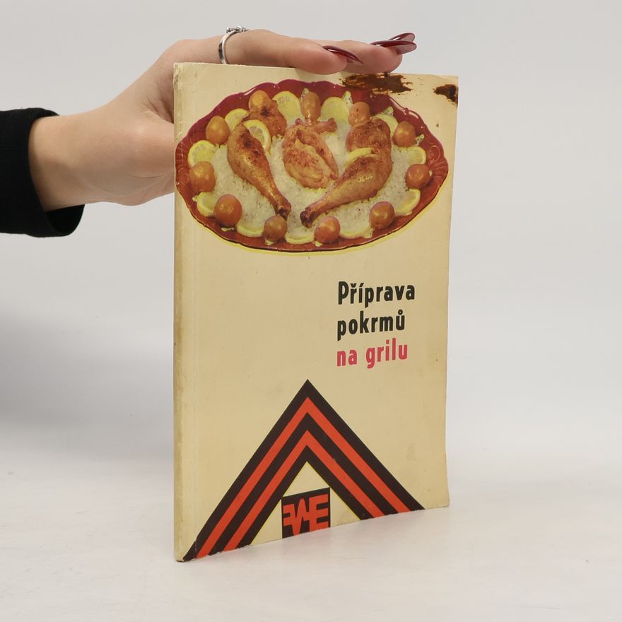 Kolektiv autorů Příprava pokrmů na grilu