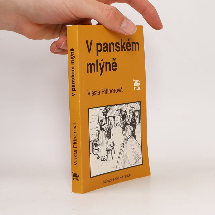 Vlasta Pittnerová V panském mlýně