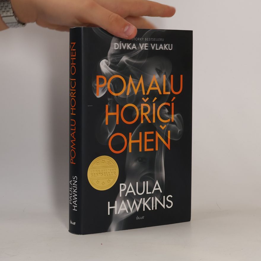 Paula Hawkins Pomalu hořící oheň