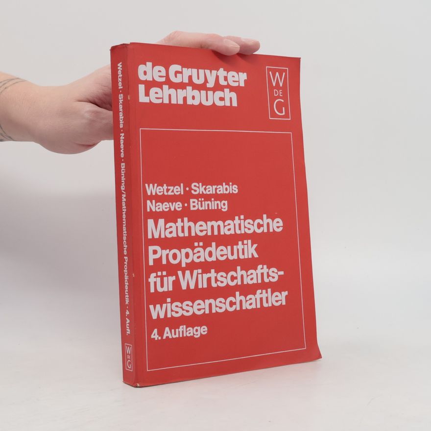 Wolfgang Wetzel Mathematische Propädeutik für Wirtschaftswissenschaftler