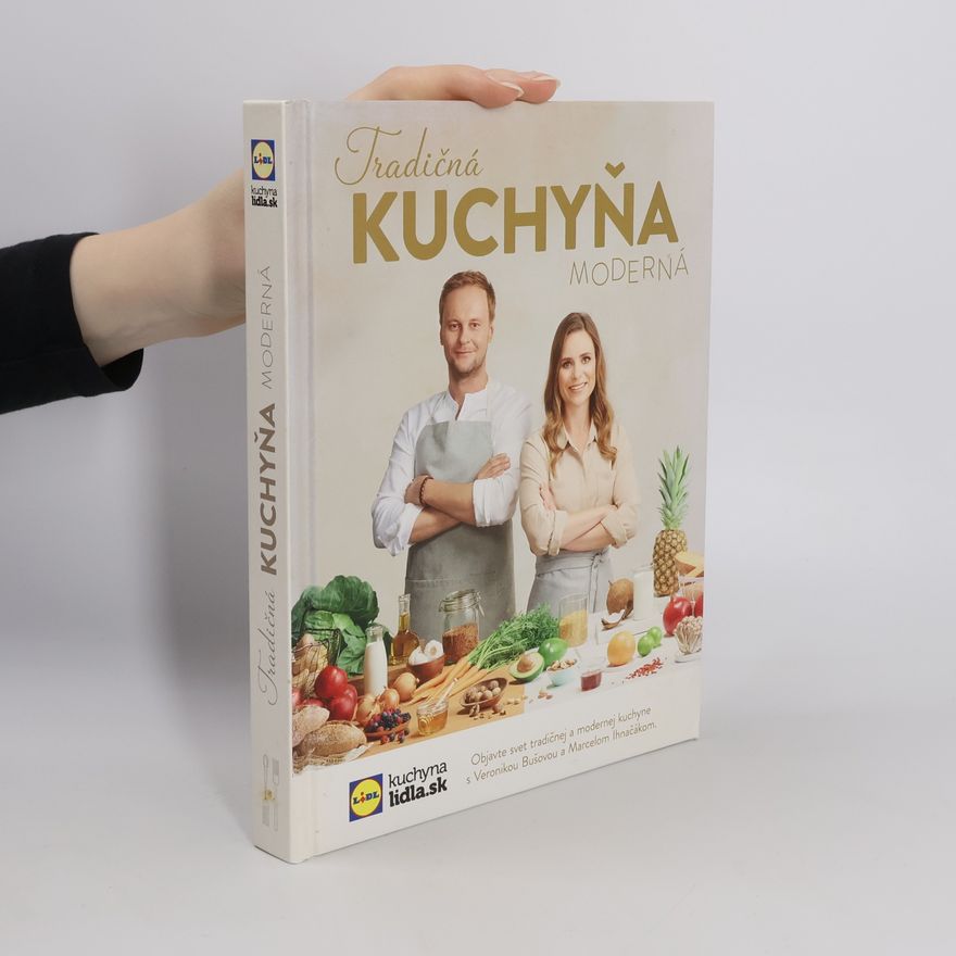Veronika Bušová Tradičná kuchyňa moderná