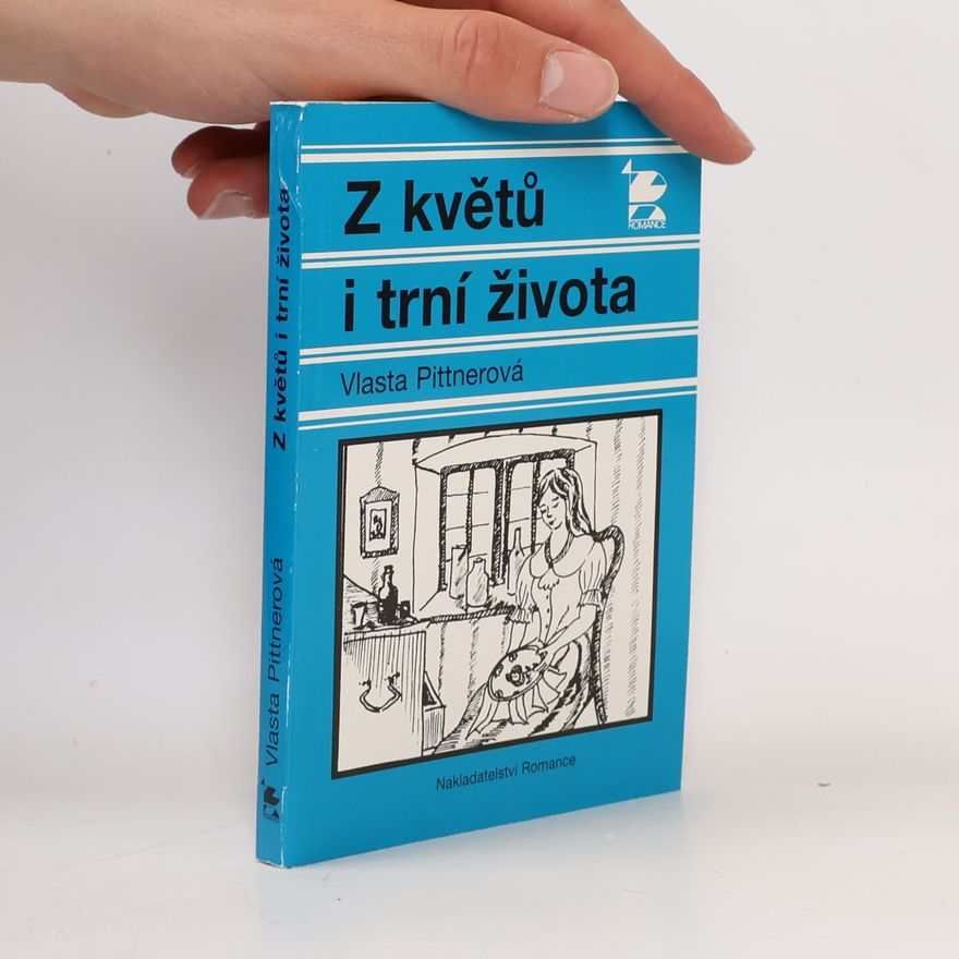 Vlasta Pittnerová Z květů i trní života