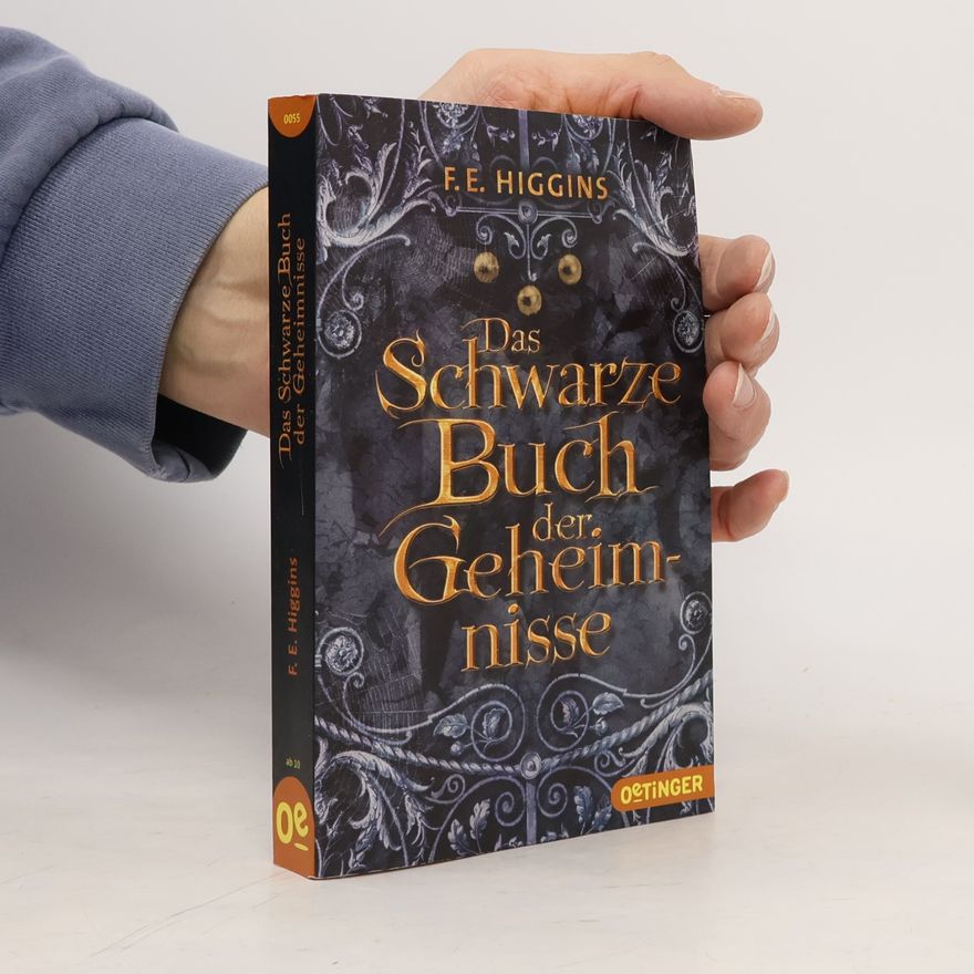 F. E. Higgins Das schwarze Buch der Geheimnisse