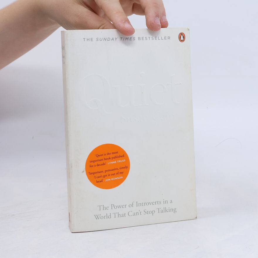 Susan Cain Quiet. The power of introverts in a world that can't stop talking