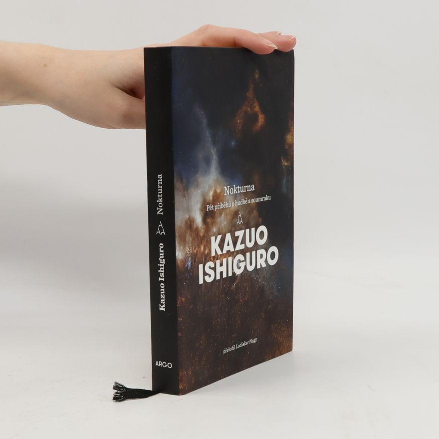 Kazuo Ishiguro Nokturna : pět příběhů o hudbě a soumraku
