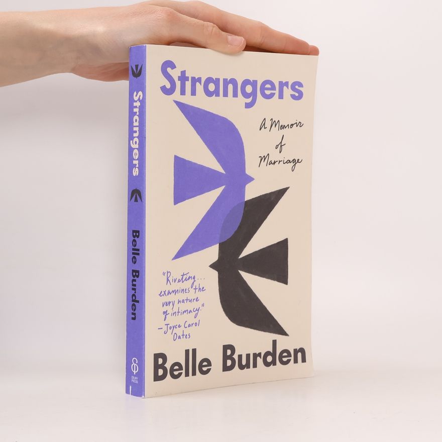 Belle Burden Strangers: A Memoir of Marriage – The New York Times Bestseller