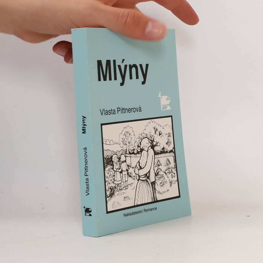 Vlasta Pittnerová Mlýny