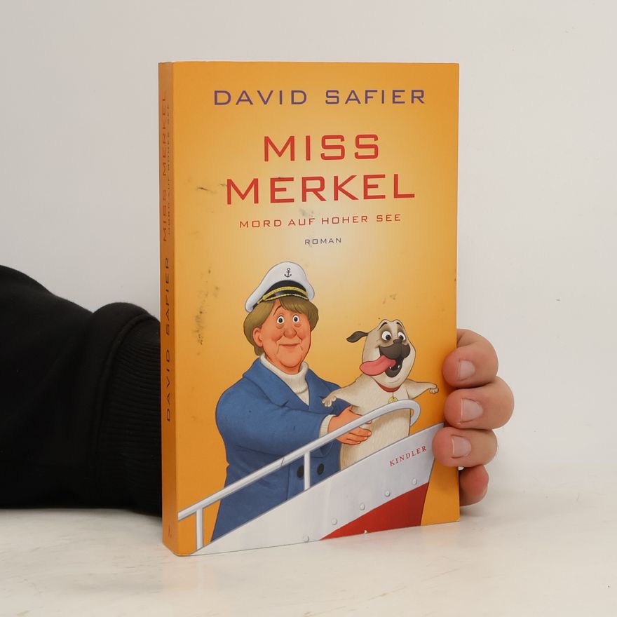 David Safier Miss Merkel: Mord auf hoher See