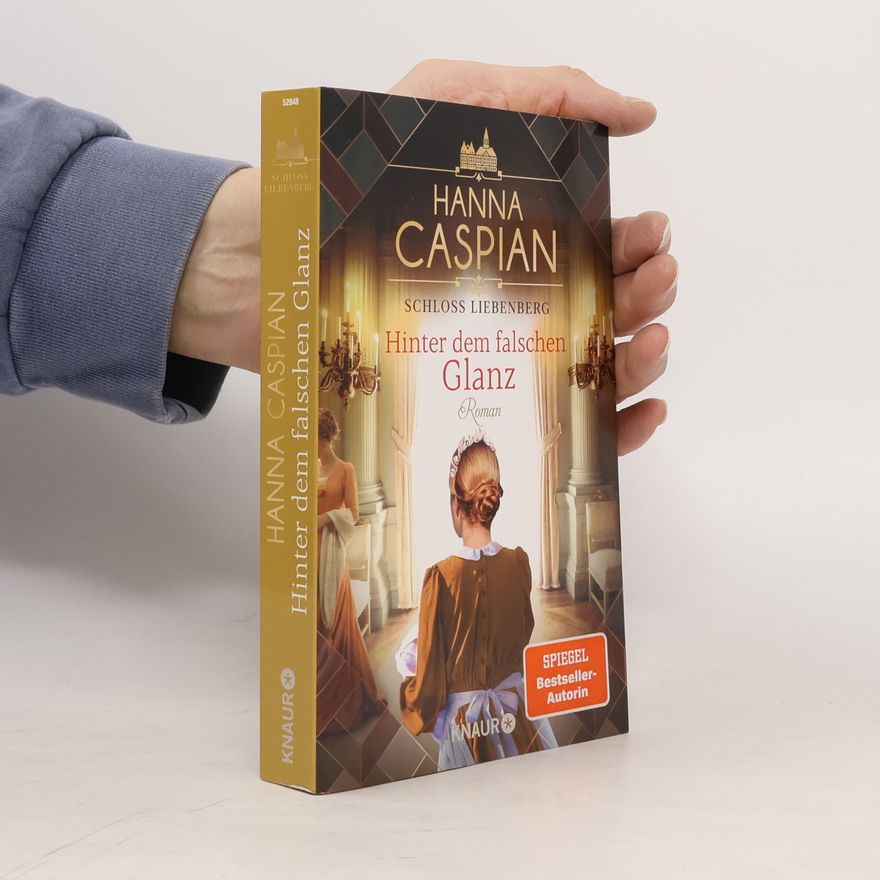 Hanna Caspian Hinter dem falschen Glanz