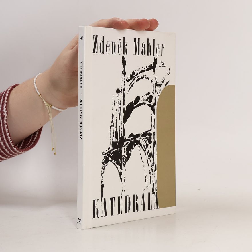 Zdeněk Mahler Katedrála