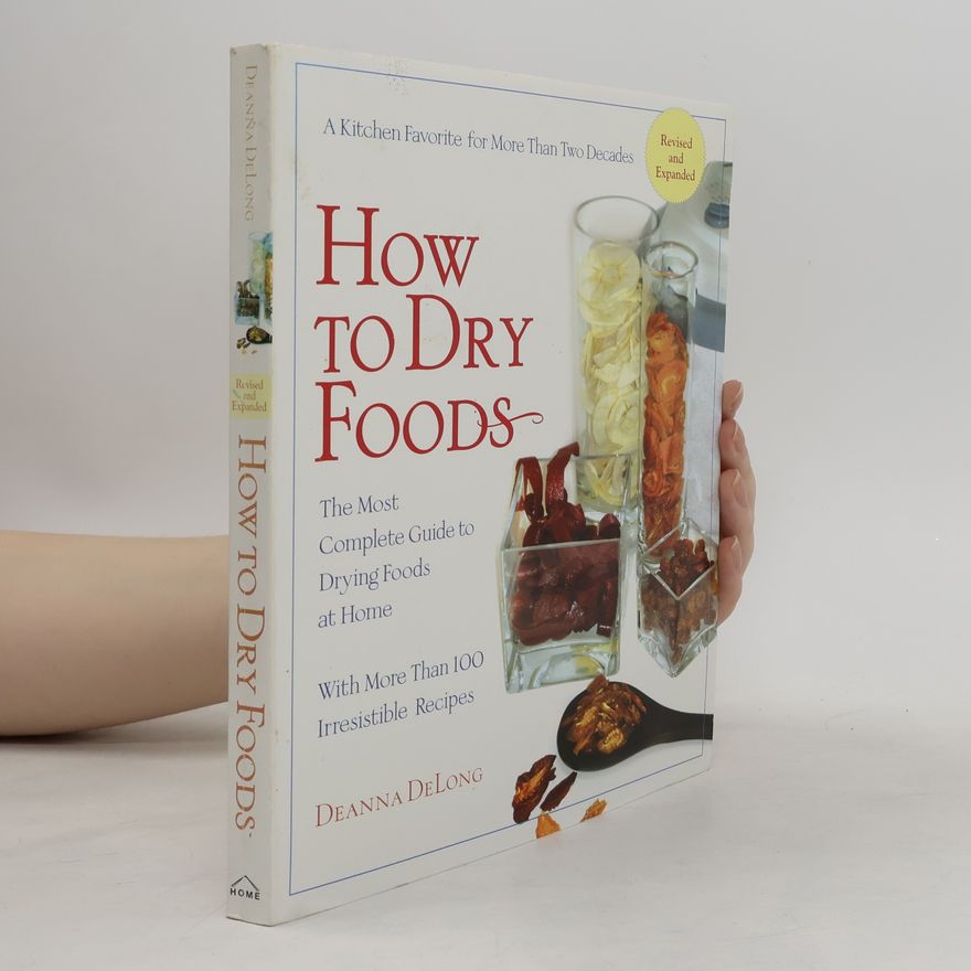 Deanna DeLong How to Dry Foods