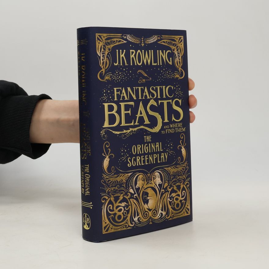 Joanne K. Rowling Fantastic Beasts And Where to Find Them