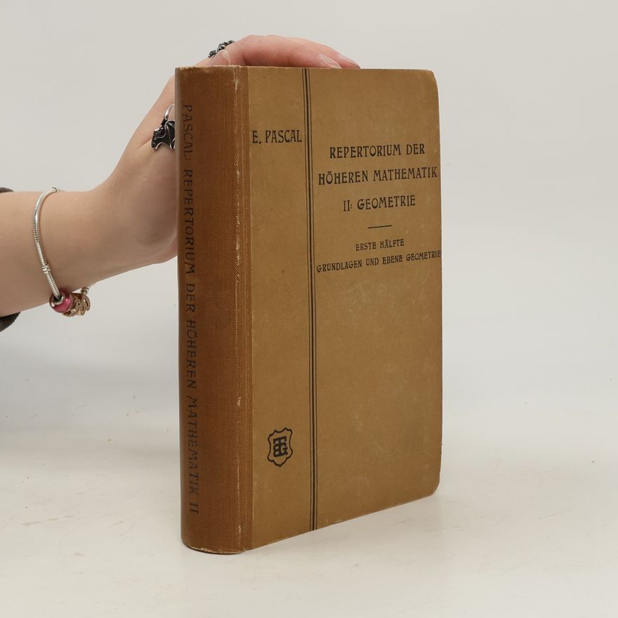 E. Pascal REPERTORIUM DER HÖHEREN MATHEMATIK II: GEOMETRIE