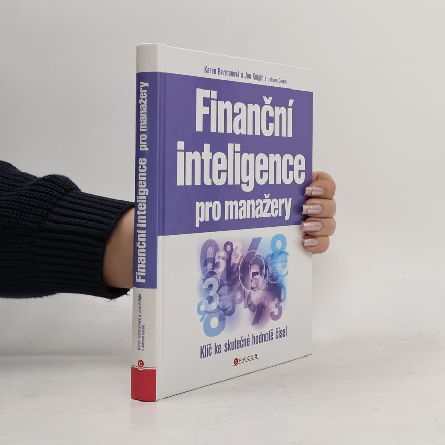 Joe Knight Finanční inteligence pro manažery. Klíč ke skutečné hodnotě čísel