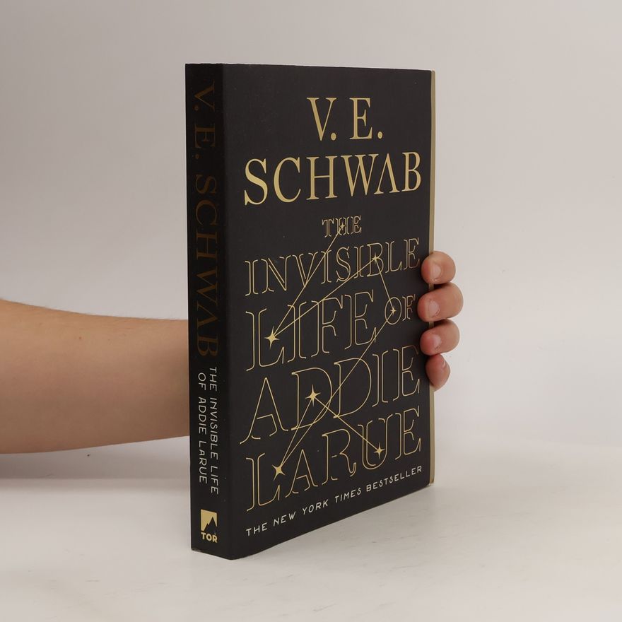 V. E. Schwab The Invisible Life of Addie LaRue
