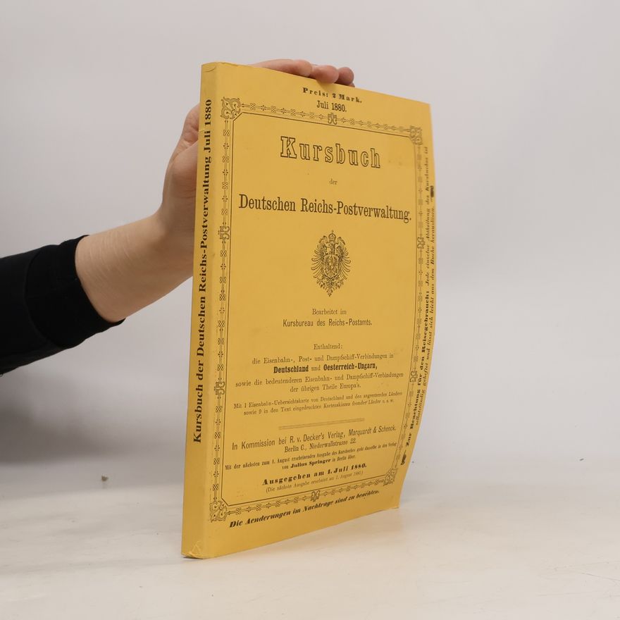 Kursbureau des Reichs-Postamts Kursbuch der Deutschen Reichs-Postverwaltung 1880