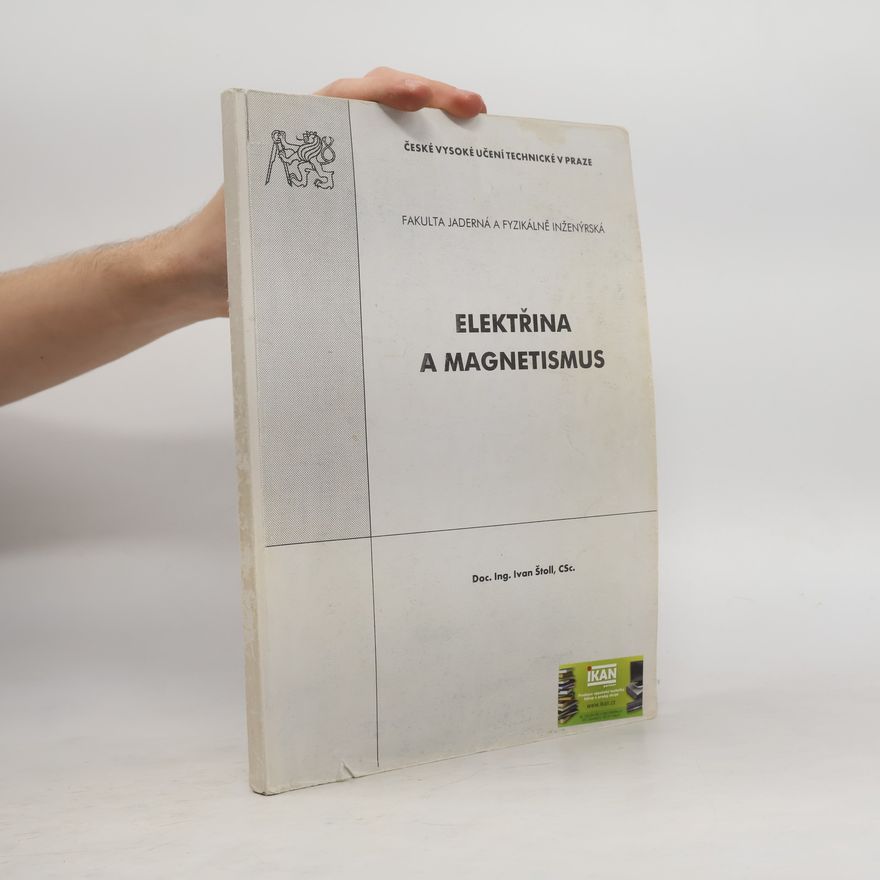 Ivan Štoll Elektřina a magnetismus