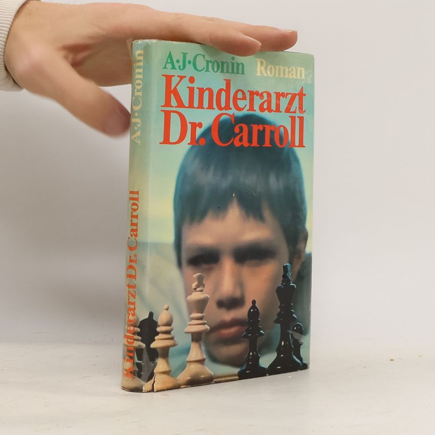 Archibald Joseph Cronin Kinderarzt Dr. Carroll