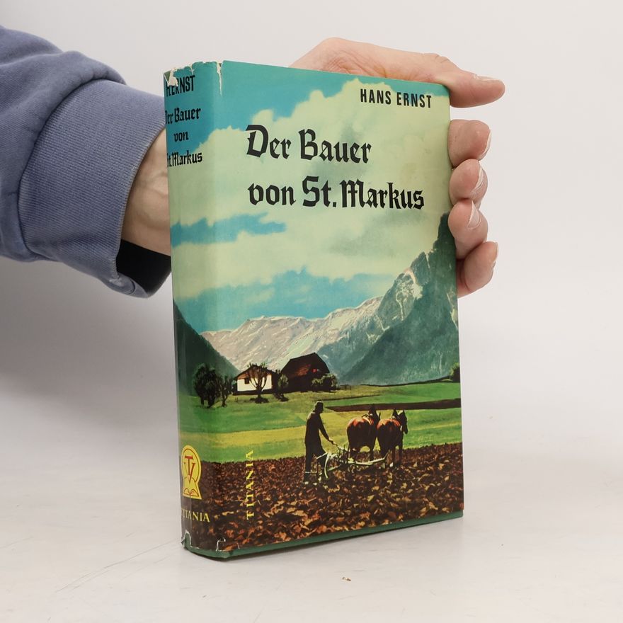 Hans Ernst Der Bauer von St. Markus