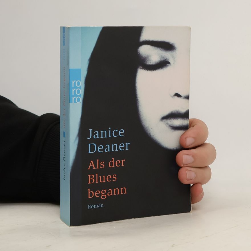 Janice Deaner Als der Blues begann