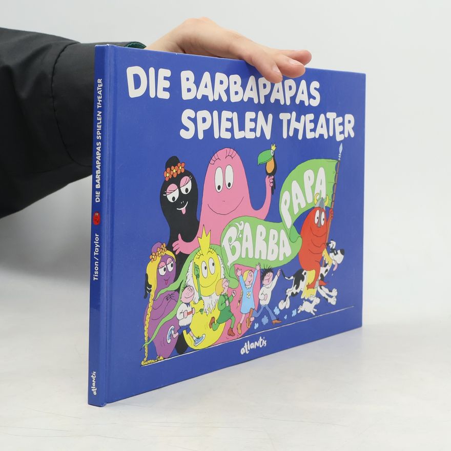 Annette Tison Die Barbapapas spielen Theater