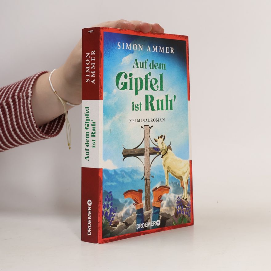 Daniel Wisser Auf dem Gipfel ist Ruh'