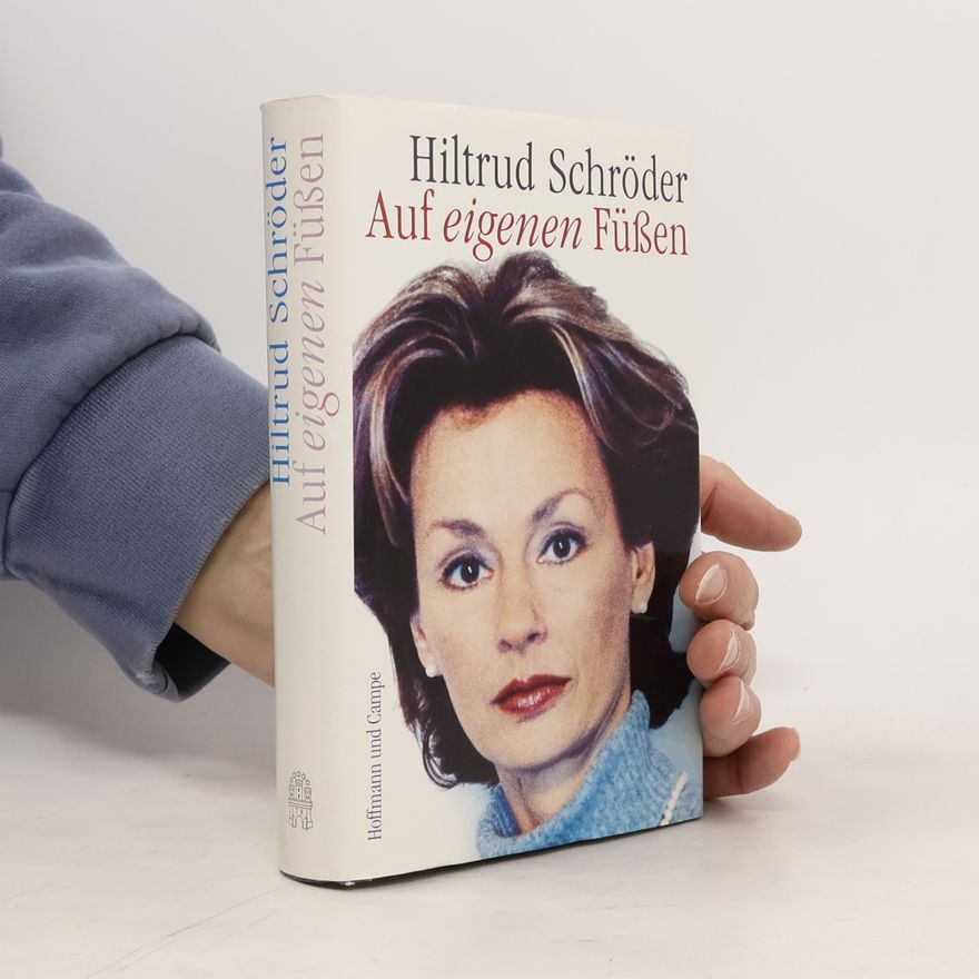 Hiltrud Schröder Auf eigenen Füssen