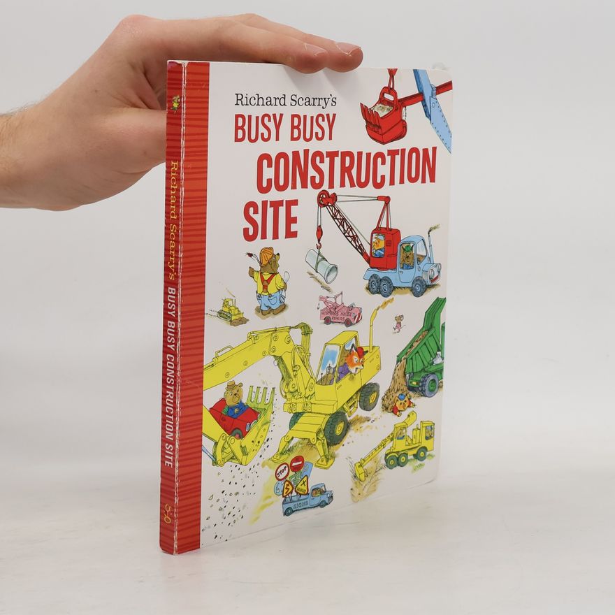 Richard Scarry Richard Scarry's Busy Busy Construction Site