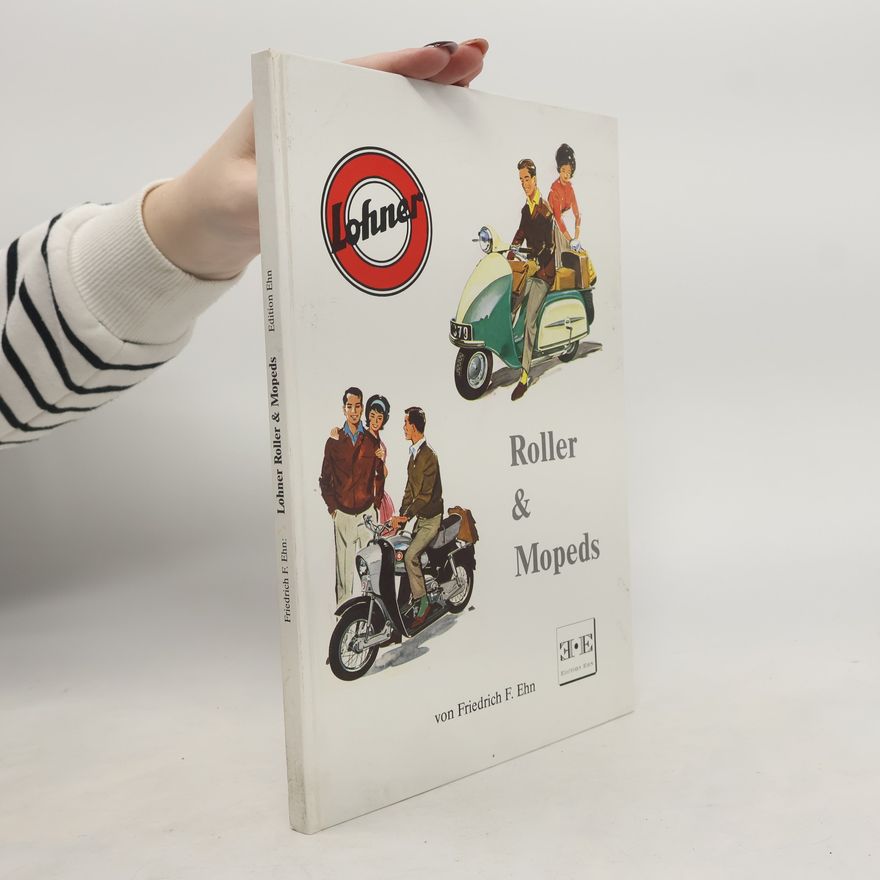 Friedrich F. Ehn Roller & Mopeds