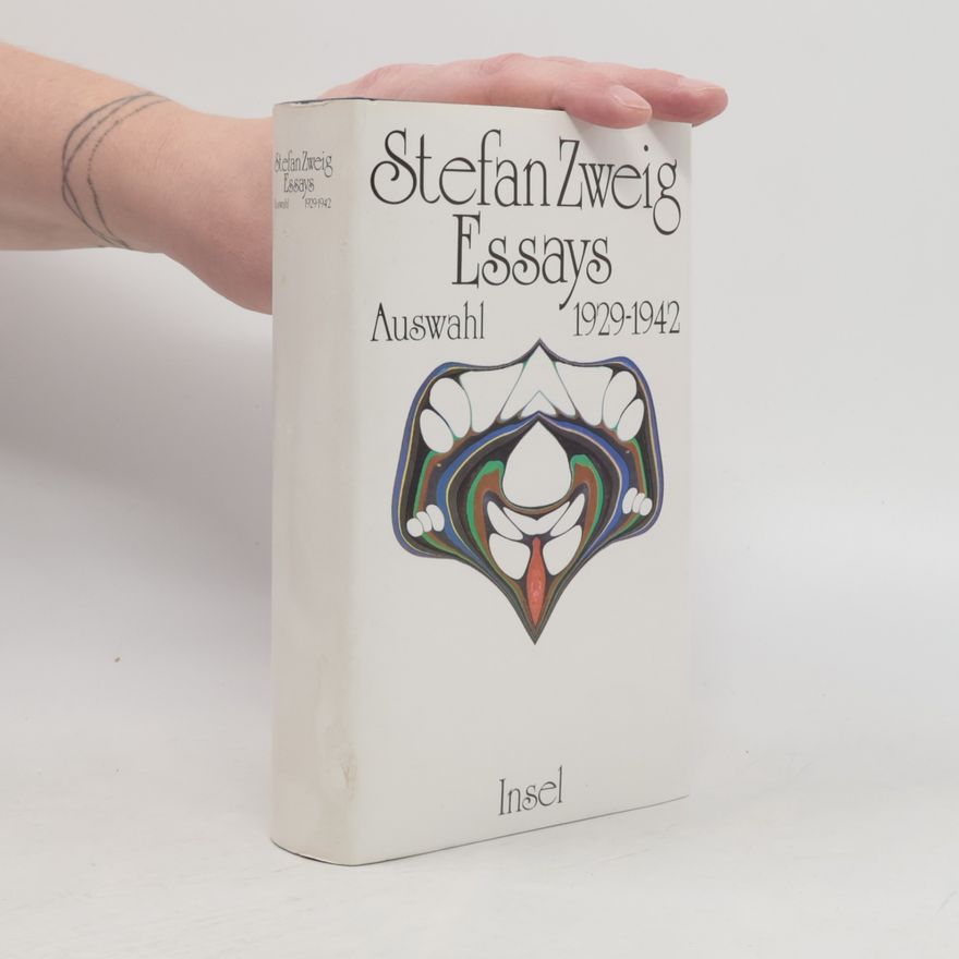 Stefan Zweig Essays. Auswahl 1929 - 1942