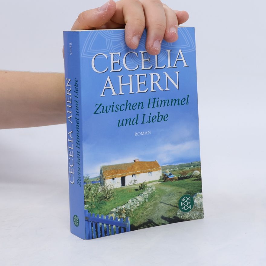 Cecelia Ahern Zwischen Himmel und Liebe