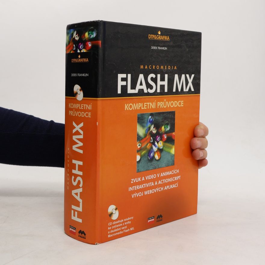 Derek Franklin Macromedia Flash MX. Kompletní průvodce