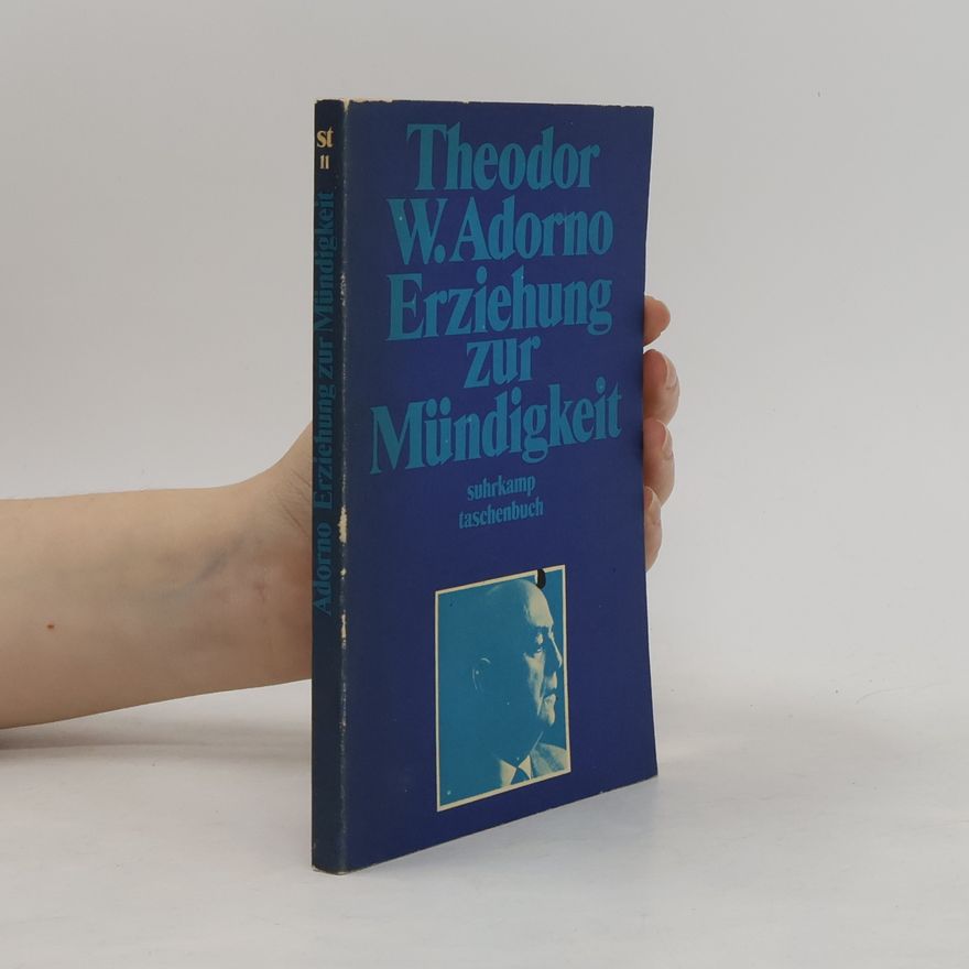 Theodor W. Adorno Erziehung zur Mündigkeit