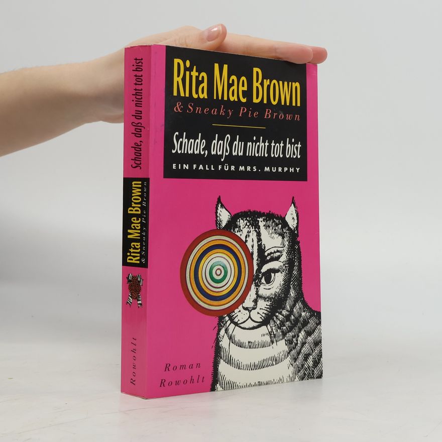 Rita Mae Brown Schade, dass du nicht tot bist