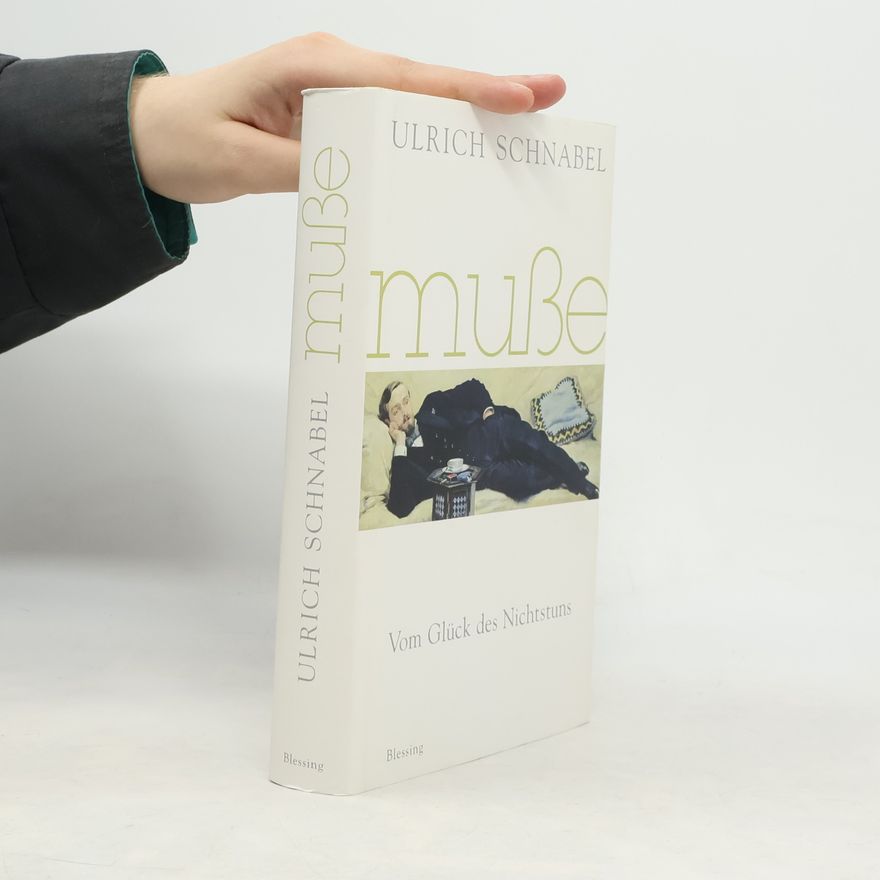 Ulrich Schnabel Muße