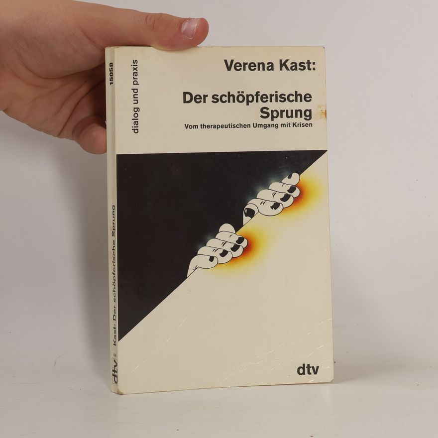 Verena Kast Der schöpferische Sprung