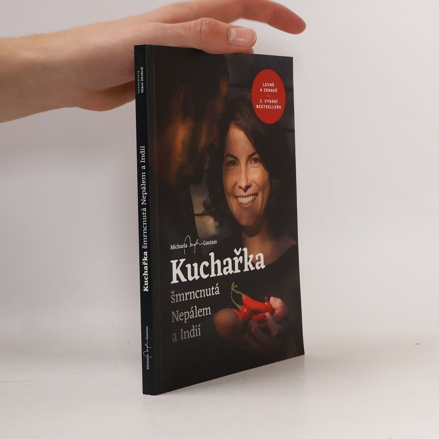 Michaela Gautam Kuchařka šmrncnutá Nepálem a Indií