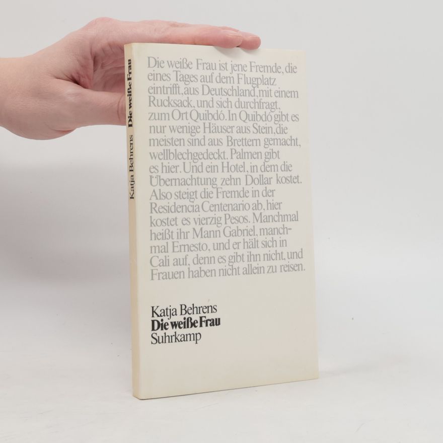 Katja Behrens Die weisse Frau